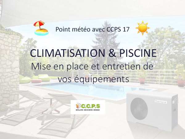Point météo avec CCPS 17 – Climatisation et Piscine